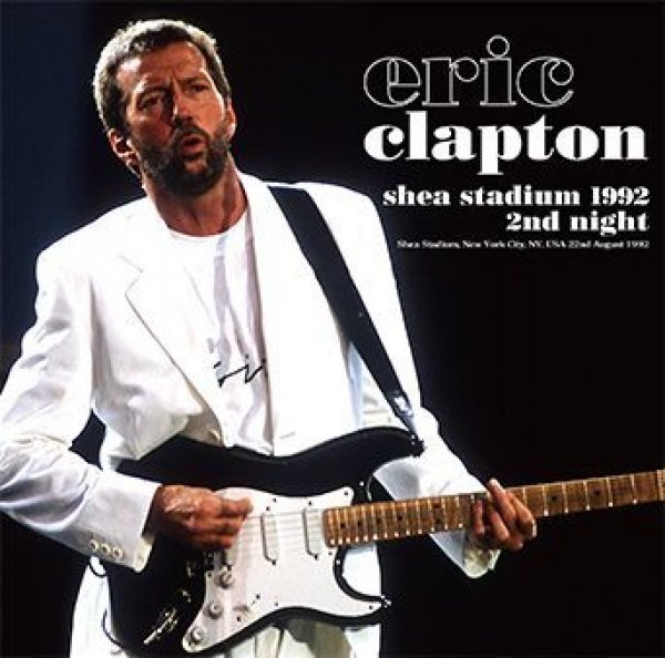 Photo1:  ERIC CLAPTON - SHEA STADIUM 1992 2ND NIGHT 2CD [Beano-187] (1)