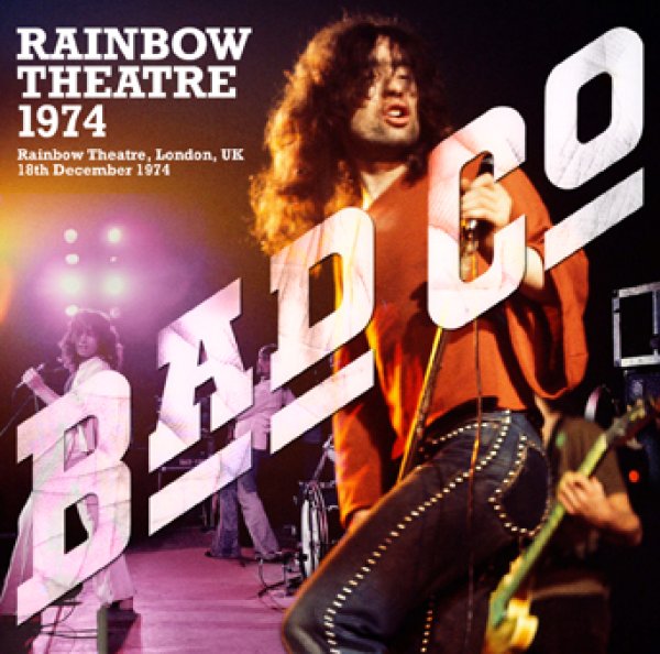 Photo1: BAD COMPANY - RAINBOW THEATRE 1974 2CDR [Uxbridge 1435] (1)