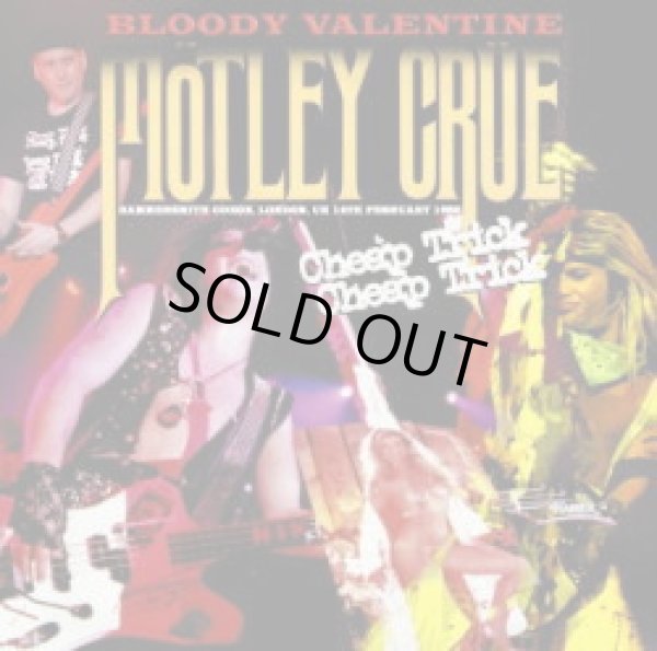 Photo1: MOTLEY CRUE / CHEAP TRICK - BLOODY VALENTINE 2CDR [Shades 092] ★★★STOCK ITEM / SPECIAL PRICE★★★ (1)
