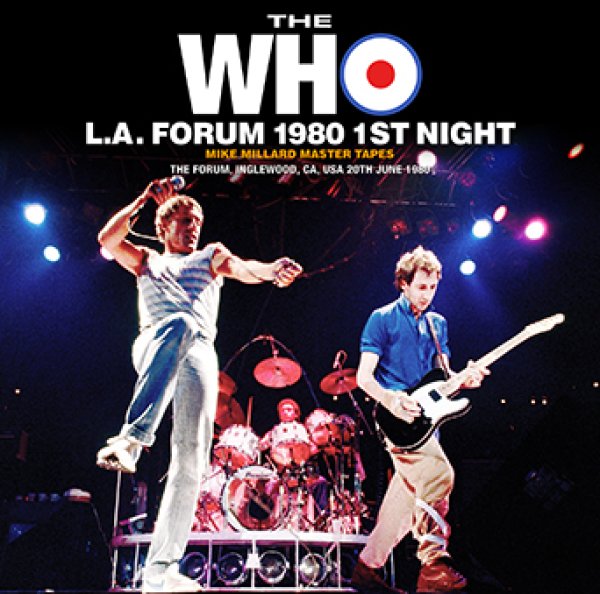 Photo1: THE WHO - L.A. FORUM 1980 1ST NIGHT: MIKE MILLARD MASTER TAPES 2CDR [Uxbridge 1492] (1)