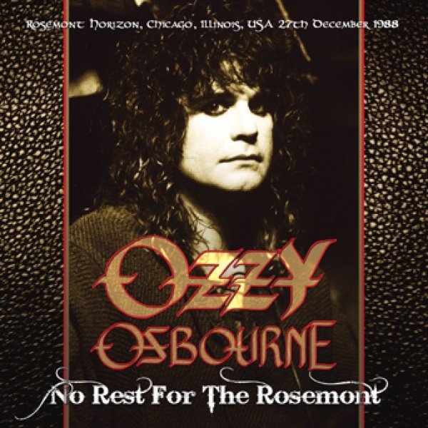 Photo1:  OZZY OSBOURNE - NO REST FOR THE ROSEMONT 2CD [ZODIAC 024] (1)