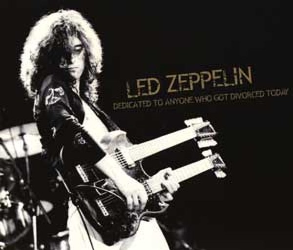 Photo1: LED ZEPPELIN - DEDICATED TO ANYONE WHO GOT DIVORCED TODAY  6CD [TCOLZ] ★★★OUT OF PRINT / OUT OF PRINT★★★ (1)
