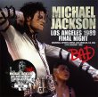 Photo1: MICHAEL JACKSON - LOS ANGELES 1989 FINAL NIGHT 2CD plus Bonus DVDR "THE BAD TOUR 1988 MTV SPECIAL" [ZION-204] (1)