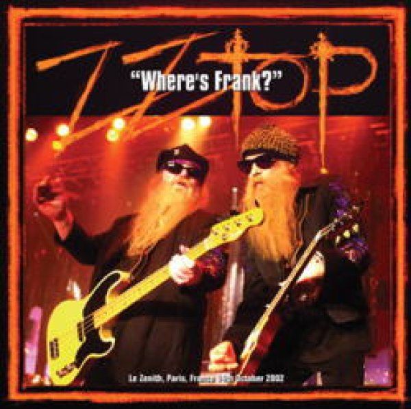 Photo1: ZZ TOP - WHERE'S FRANK? : PARIS 2002 2CDR [Uxbridge 360] (1)