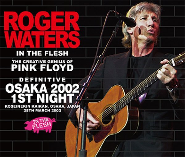 Photo1:  ROGER WATERS - DEFINITIVE OSAKA 2002 1ST NIGHT 3CD [Sigma 247] (1)