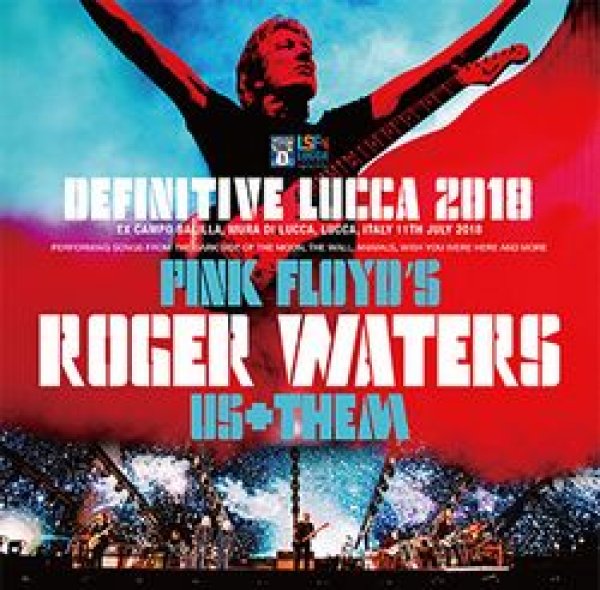 Photo1: ROGER WATERS - DEFINITIVE LUCCA 2018 2CD + Ltd Bonus DVDR "LUCCA 2018: THE VIDEO" [Sigma 219] (1)