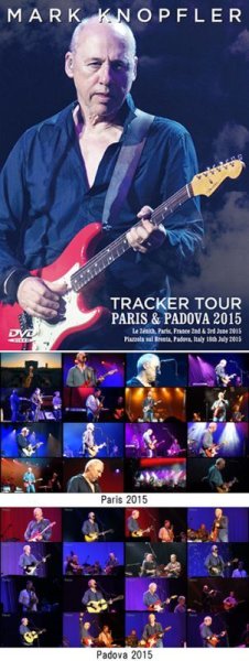 Photo1: MARK KNOPFLER - TRACKER TOUR: PARÍS & PADOVA 2015 2DVDR [Uxbridge 1539] (1)