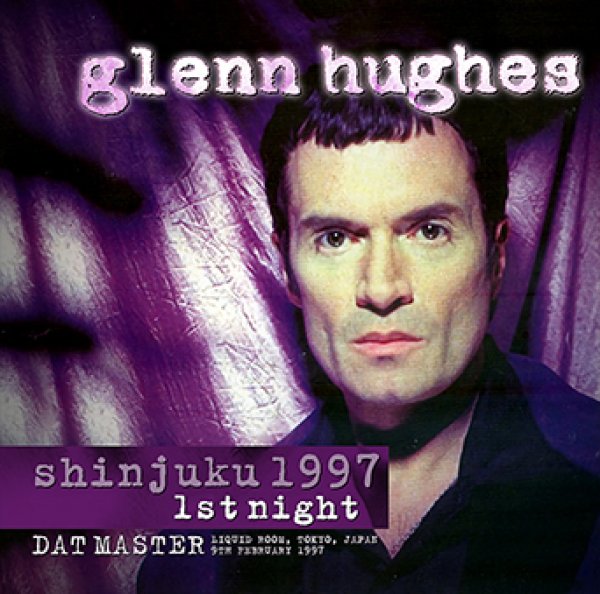 Photo1: GLENN HUGHES - SHINJUKU 1997 1ST NIGHT: DAT MASTER 2CDR [Shades 1446] (1)