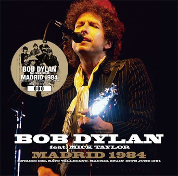 Photo1: BOB DYLAN feat. MICK TAYLOR - MADRID 1984 2CD [ZION-210] (1)