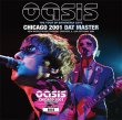 Photo1: OASIS - CHICAGO 2001 DAT MASTER CD plus Bonus CDR "TORONTO 2001 BROADCAST [Wardour-501] (1)