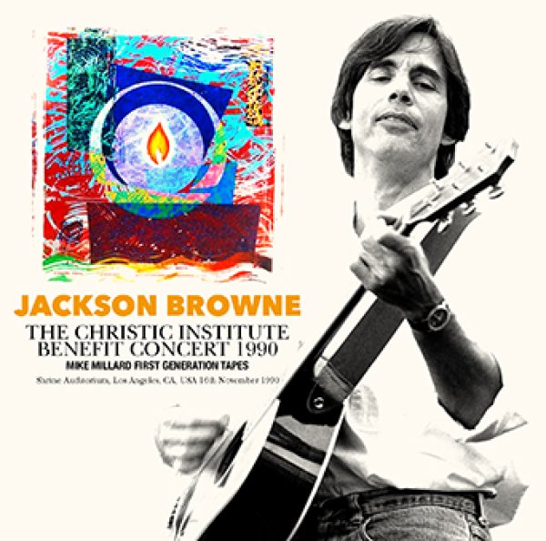 Photo1: JACKSON BROWNE - THE CHRISTIC INSTITUTE BENEFIT CONCERT 1990: MIKE MILLARD FIRST GENERATION TAPES CDR [Uxbridge 1610] (1)