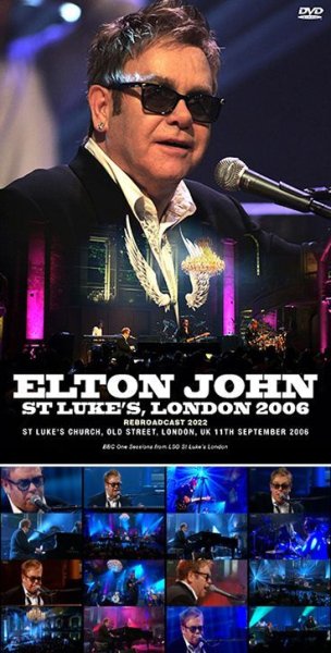 Photo1: ELTON JOHN - ST LUKE'S, LONDON 2006: REBROADCAST 2022 DVDR [Uxbridge 1618] (1)