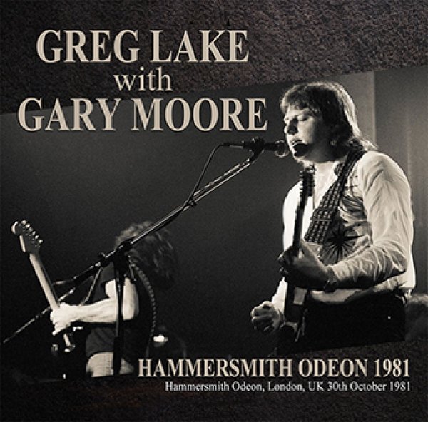 Photo1: GREG LAKE with GARY MOORE - HAMMERSMITH ODEON 1981 CDR [Amity 671] (1)