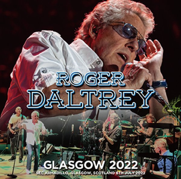 Photo1: ROGER DALTREY - GLASGOW 2022 2CDR [Uxbridge 1711] (1)