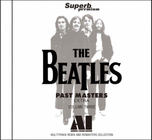 Photo1: THE BEATLES - PAST MASTERS EXTRA VOLUME THREE: AI - AUDIO COMPANION 2CD MULTITRACK REMIX AND REMASTERS COLLECTION [Superb Premium] (1)