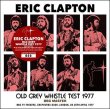 Photo1: ERIC CLAPTON - OLD GREY WHISTLE TEST 1977: BBC MASTER CD plus Bonus DVDR "OLD GREY WHISTLE TEST 1977 UPGRADE"*  [Beano-231] (1)