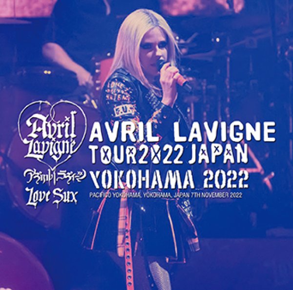 Photo1: AVRIL LAVIGNE - YOKOHAMA 2022 CDR [Uxbridge 1775]  (1)