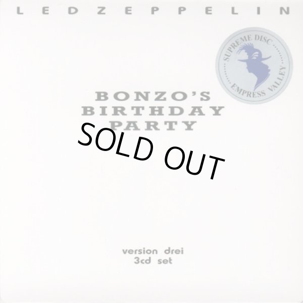 Photo1: LED ZEPPELIN - BONZO'S BIRTHDAY PARTY - VERSION DREI 3CD [EMPRESS VALLEY] ★★★STOCK ITEM / OUT OF PRINT / SPECIAL PRICE★★★ (1)