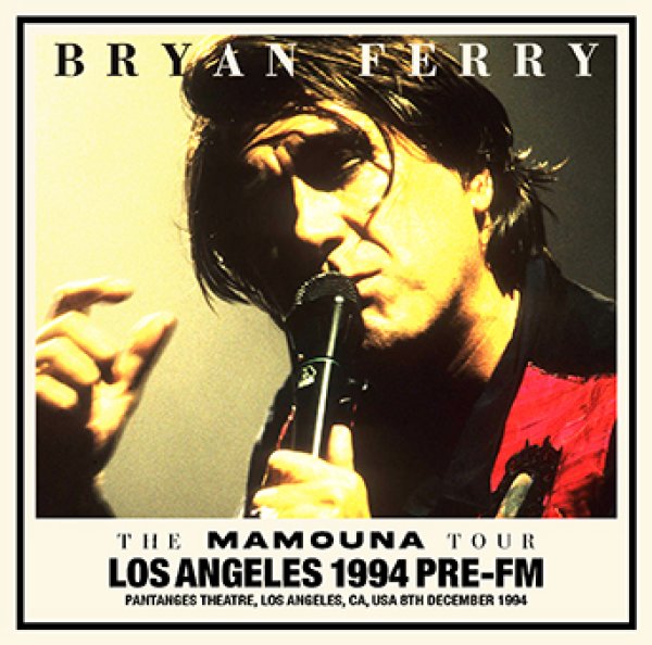 Photo1: BRYAN FERRY - LOS ANGELES 1994 PRE-FM 2CDR [Uxbridge 1808] (1)