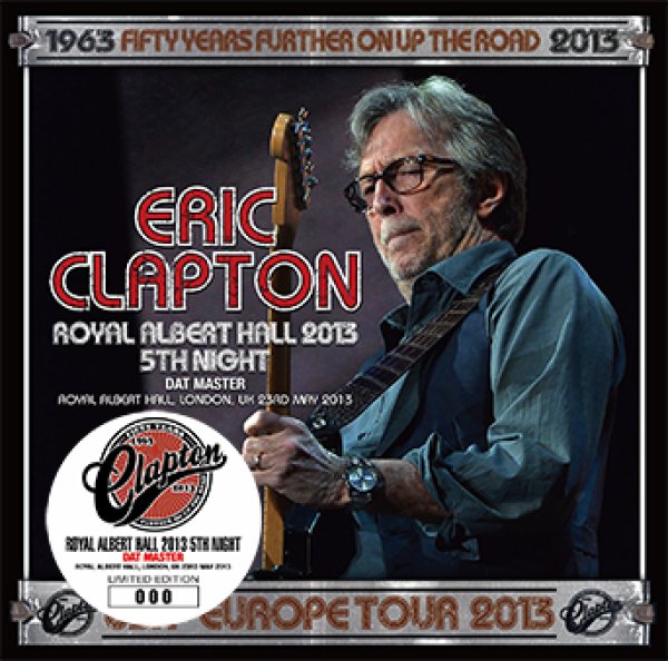 Photo1: ERIC CLAPTON - ROYAL ALBERT HALL 2013 5TH NIGHT: DAT MASTER 2CD [Beano-236] (1)