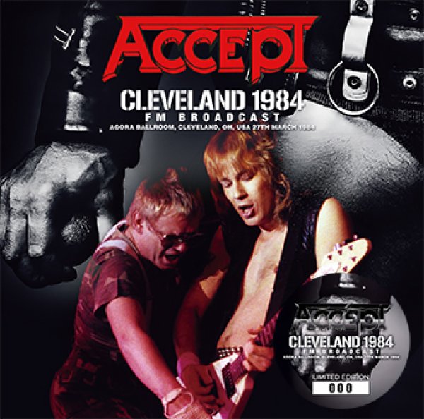 Photo1: ACCEPT - CLEVELAND 1984 FM BROADCAST CD [ZODIAC 569] (1)