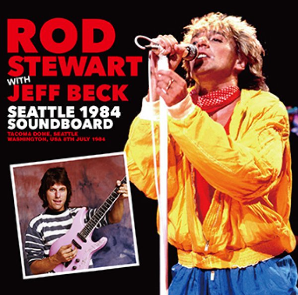 Photo1: ROD STEWART WITH JEFF BECK - SEATTLE 1984 SOUNDBOARD 2CDR [Uxbridge 1834] (1)