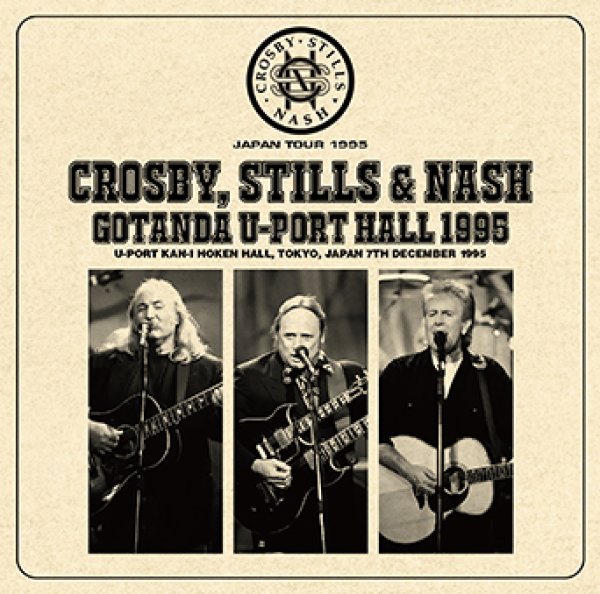 Photo1: CROSBY, STILLS & NASH - GOTANDA U-PORT HALL 1995 2CDR [Uxbridge 1829] (1)