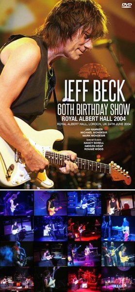 Photo1: JEFF BECK - 60TH BIRTHDAY SHOW: ROYAL ALBERT HALL 2004 DVDR [Uxbridge 1840] (1)
