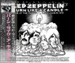 Photo1: LED ZEPPELIN - BURN LIKE A CANDLE Ver. 2006 3CD [WENDY] (1)