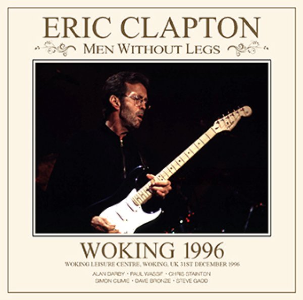 Photo1: ERIC CLAPTON (MEN WITHOUT LEGS) - WOKING 1996 2CDR [Uxbridge 1885] (1)