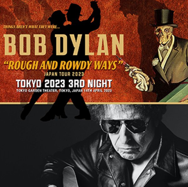 Photo1: BOB DYLAN - TOKYO 2023 3RD NIGHT 2CDR [Uxbridge 1899] (1)