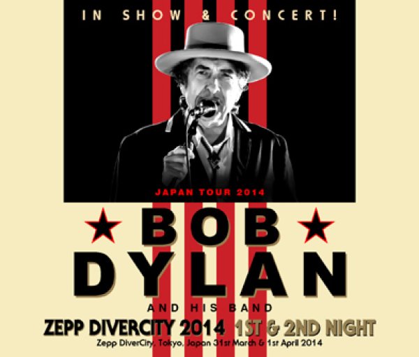 Photo1: BOB DYLAN - ZEPP DIVERCITY 2014: 1ST & 2ND NIGHT 4CDR (1)