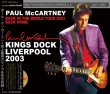 Photo1: PAUL McCARTNEY - KINGS DOCK LIVERPOOL 2003 4CD [MISTERCLAUDEL] (1)