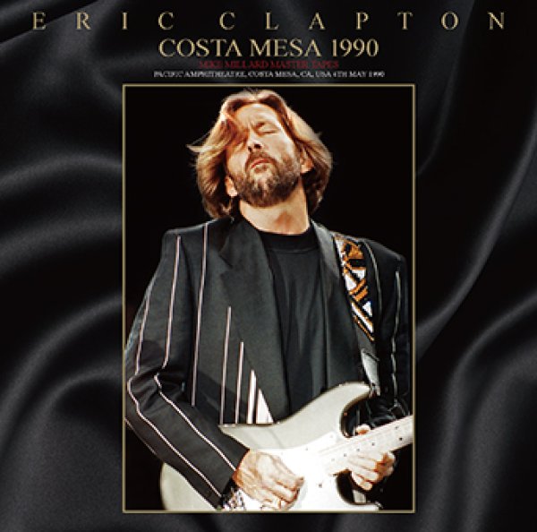 Photo1: ERIC CLAPTON - COSTA MESA 1990 MIKE MILLARD MASTER TAPES 2CDR [Uxbridge 1912] (1)