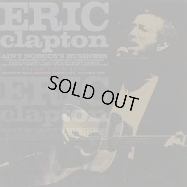 Photo1: ERIC CLAPTON - AIN'T NOBODYS BUSINESS 2CD [TRICONE 075-076] ★★★STOCK ITEM / OUT OF PRINT / SALE ★★★ (1)