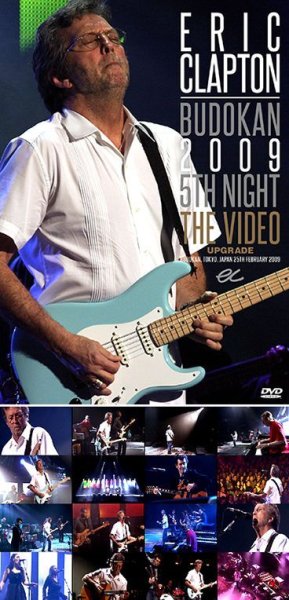 Photo1: ERIC CLAPTON - BUDOKAN 2009 5TH NIGHT THE VIDEO: UPGRADE DVDR [Uxbridge 1927] (1)