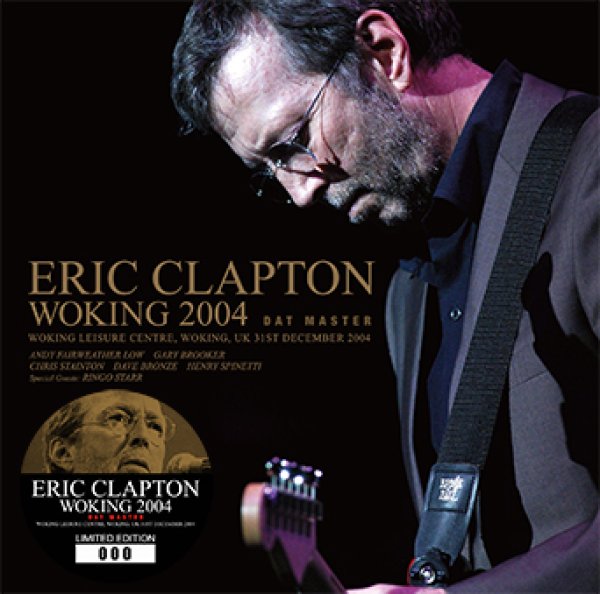 Photo1: ERIC CLAPTON - WOKING 2004: DAT MASTER 2CD [Beano-252]  (1)