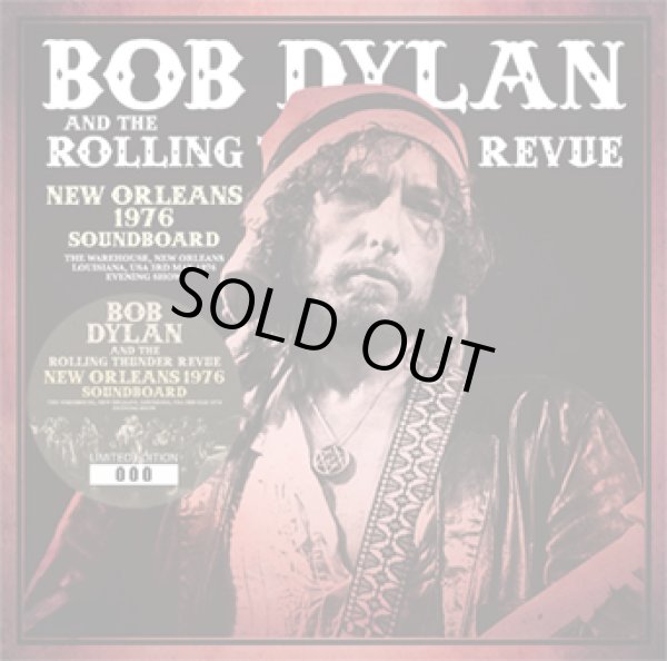 Photo1: BOB DYLAN & THE ROLLING THUNDER REVUE - NEW ORLEANS 1976 SOUNDBOARD 2CD [ZION-247] ★★★STOCK ITEM / HOT SPRING SALE★★★ (1)
