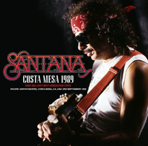 Photo1: SANTANA - COSTA MESA 1989: MIKE MILLARD FIRST-GENERATION TAPES 2CDR  [Uxbridge 1958] (1)