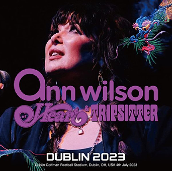 Photo1: ANN WILSON & TRIPSITTER - DUBLIN 2023 CDR [Shades 1812] (1)