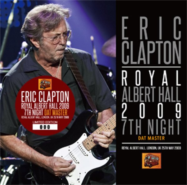 Photo1: ERIC CLAPTON - ROYAL ALBERT HALL 2009 7TH NIGHT: DAT MASTER 2CD [Beano-256] (1)