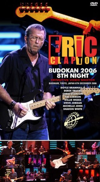 Photo1: ERIC CLAPTON - BUDOKAN 2006 8TH NIGHT DVDR [Uxbridge 1948] (1)