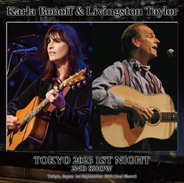 Photo1: KARLA BONOFF & LIVINGSTON TAYLOR - TOKYO 2023 1ST NIGHT 2nd Show CDR (1)