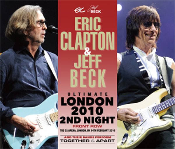 Photo1: ERIC CLAPTON & JEFF BECK - ULTIMATE LONDON 2010 2ND NIGHT: FRONT ROW 3CD DAT MASTER [Beano-267] (1)