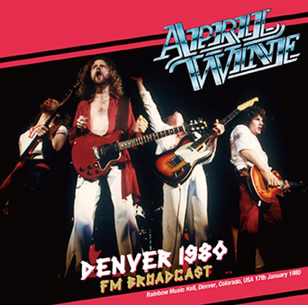 Photo1: APRIL WINE - DENVER 1980 FM BROADCAST CDR [Shades 1918] (1)