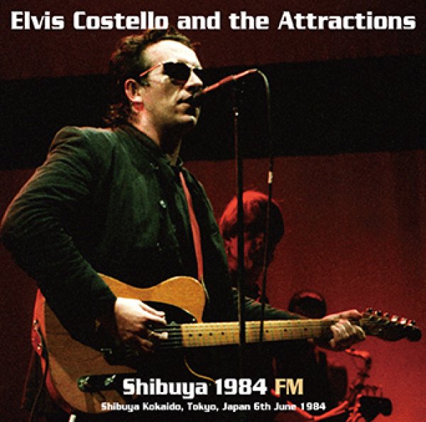 Photo1: ELVIS COSTELLO & THE ATTRACTIONS - SHIBUYA 1984 FM CDR [Uxbridge 2094] (1)