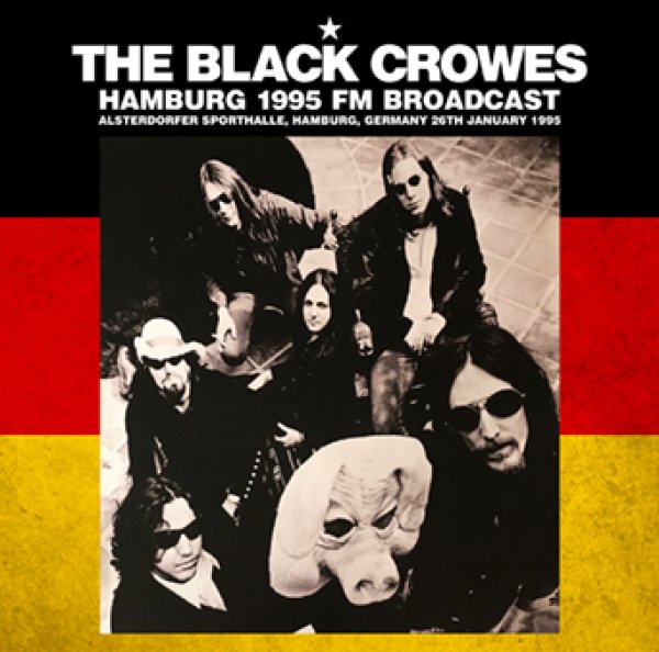 Photo1: THE BLACK CROWES - HAMBURG 1995 FM BROADCAST 2CDR [Shades 1935] (1)