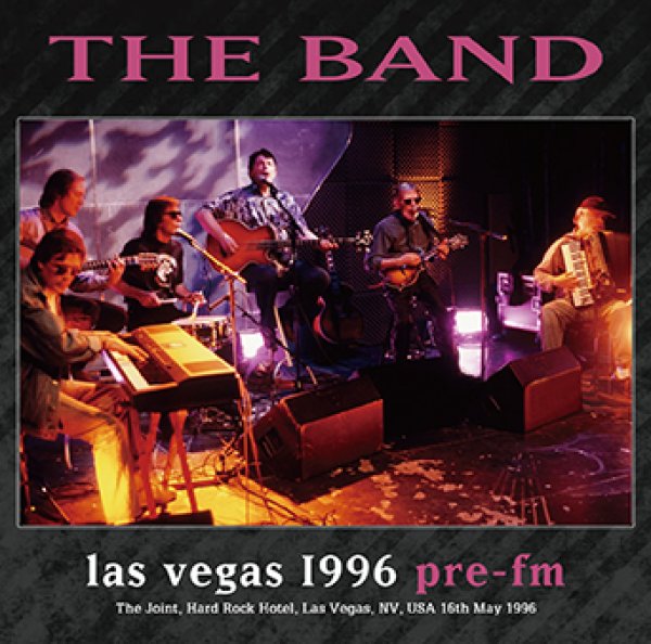 Photo1: THE BAND - LAS VEGAS 1996 PRE-FM CDR [Uxbridge 2098] (1)