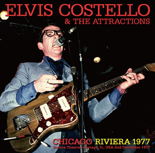 Photo1: ELVIS COSTELLO & THE ATTRACTIONS - CHICAGO: RIVIERA 1977 CDR [Uxbridge 2102] (1)