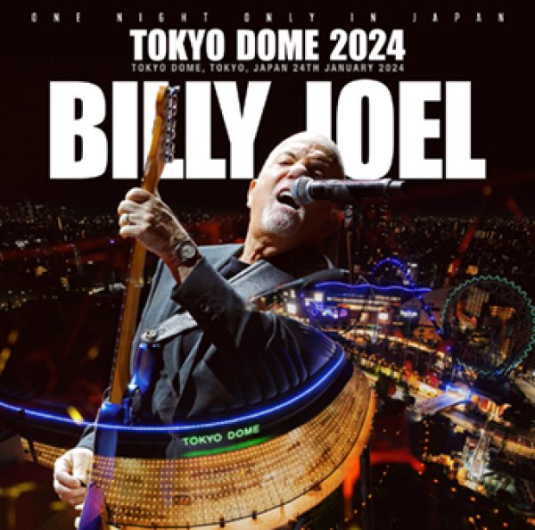 Photo1: BILLY JOEL - TOKYO DOME 2024 2CDR [Uxbridge 2109] (1)